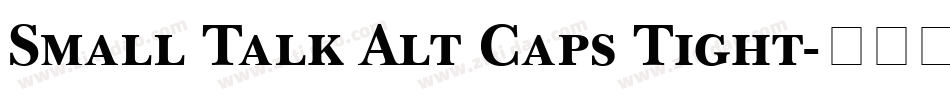 Small Talk Alt Caps Tight字体转换